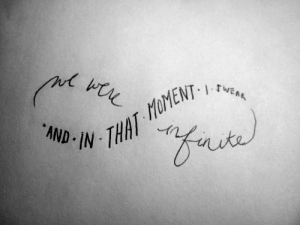 Perks of being a Wallflower quote,  "In that moment I swear we were infinite" arranged in an infinity symbol